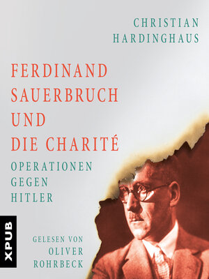 cover image of Ferdinand Sauerbruch und die Charité